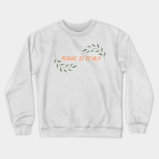 This is a simple picture showing the name of the city and country. Wrapped in green branches. Crewneck Sweatshirt